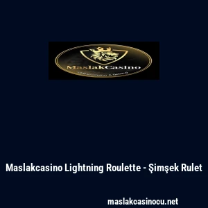 Maslakcasino Lightning Roulette - Şimşek Rulet